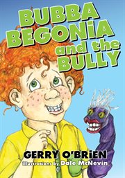 Bubba Begonia and the bully cover image cdn