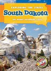 South Dakota : the Mount Rushmore state cover image cdn