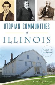 Utopian communities of illinois. Heaven on the Prairie cover image cdn