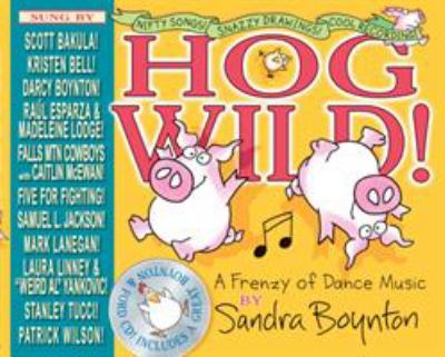 Hog wild! : a frenzy of dance music cover image