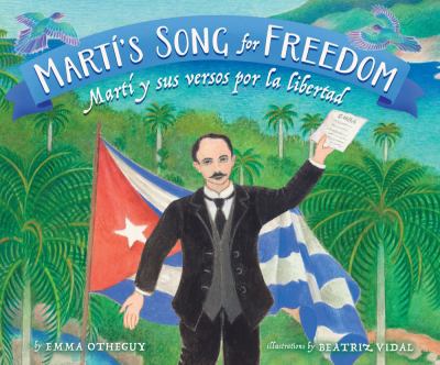 Martí's song for freedom = Martí y sus versos por la libertad cover image