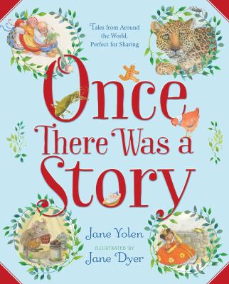 Once there was a story : tales from around the world, perfect for sharing cover image