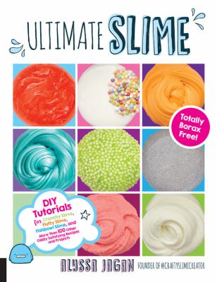 Ultimate Slime : totally borax free! cover image