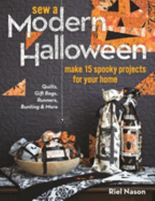 Sew a modern Halloween : make 15 spooky projects for your home cover image