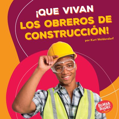¡Que vivan los obreros de construcción! cover image