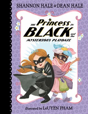 The princess in black and the mysterious playdate cover image