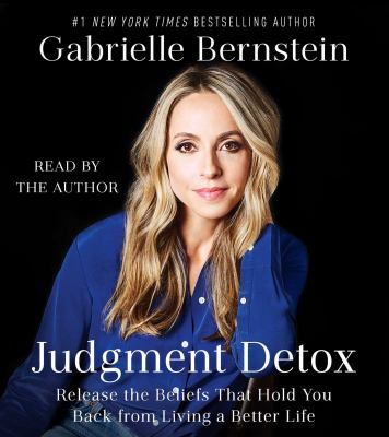 Judgment detox release the beliefs that hold you back from living a better life cover image