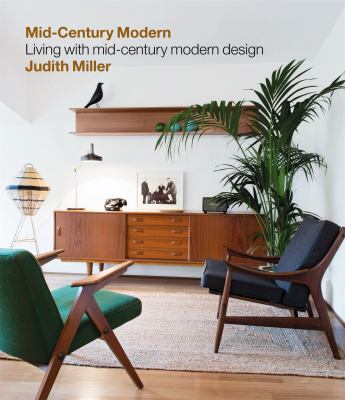Mid-century modern : living with mid-century modern design cover image