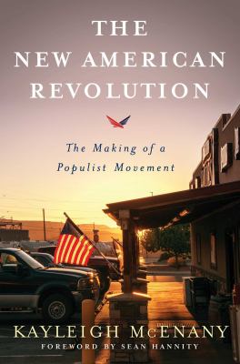 The new American revolution : the making of a populist movement cover image