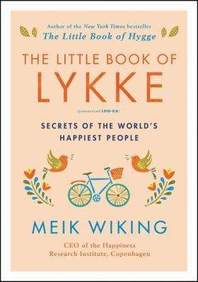 The little book of lykke : secrets of the world's happiest people cover image