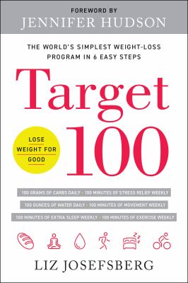 Target 100 : the world's simplest weight-loss program in six easy steps cover image