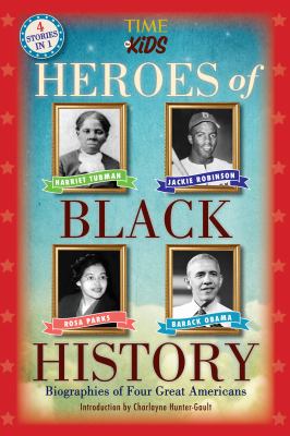 Heroes of Black history : biographies of four great Americans  cover image cdn