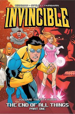 Invincible. 24, Part 1 / The end of all things cover image