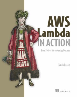 AWS Lambda in action : event-driven serverless applications cover image