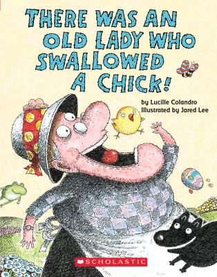 There was an old lady who swallowed a chick! cover image