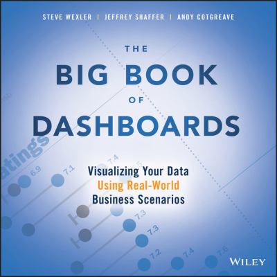 The big book of dashboards : visualizing your data using real-world business scenarios  cover image cdn
