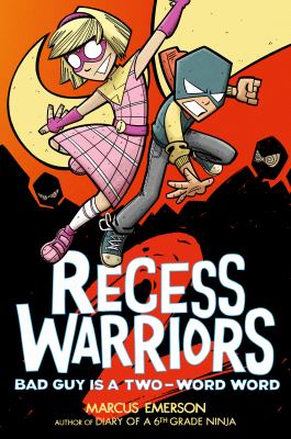 Recess warriors. 2, Bad guy is a two-word word cover image