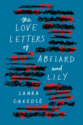 The love letters of Abelard and Lily cover image