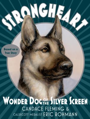 Strongheart : wonder dog of the silver screen cover image