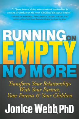 Running on empty no more : transform your relationships with your partner, your parents and your children cover image