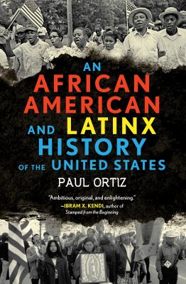 An African American and Latinx history of the United States cover image