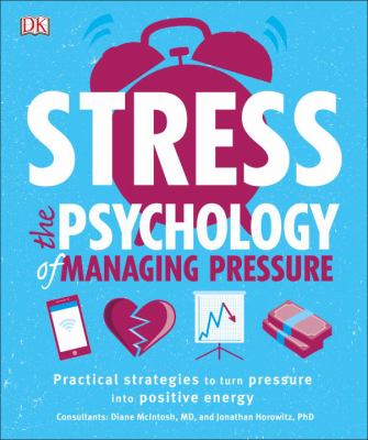 Stress : the psychology of managing pressure cover image