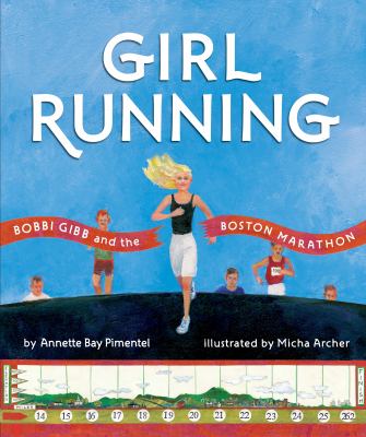 Girl running : Bobbi Gibb and the Boston Marathon cover image