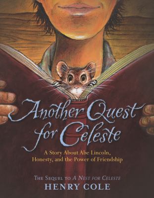 Another quest for Celeste : a story about Abe Lincoln, honesty, and the power of friendship cover image