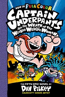 Captain Underpants and the wrath of the wicked Wedgie Woman  cover image cdn