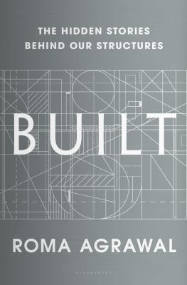 Built : the hidden stories behind our structures cover image