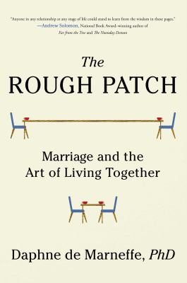 The rough patch : marriage and the art of living together cover image