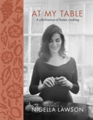 At my table : a celebration of home cooking cover image