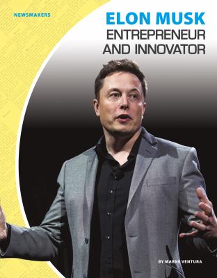 Elon Musk : entrepreneur and innovator cover image