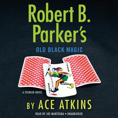 Robert B. Parker's old black magic a Spenser novel cover image