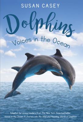 Dolphins : voices in the ocean cover image