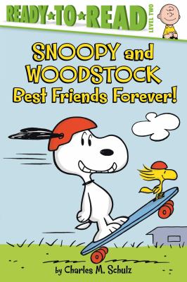 Snoopy and Woodstock : best friends forever! cover image