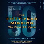 The fifty-year mission : the complete, uncensored, unauthorized oral history of Star trek : the first 25 years cover image cdn