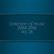 Collection of music 2010-2016, vol. 28 cover image cdn