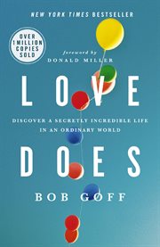 Love does : discover a secretly incredible life in an ordinary world cover image cdn