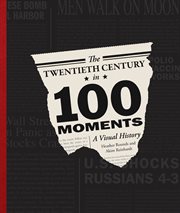 The Twentieth Century in 100 moments cover image cdn