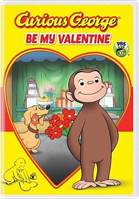 Curious George. Be my Valentine cover image