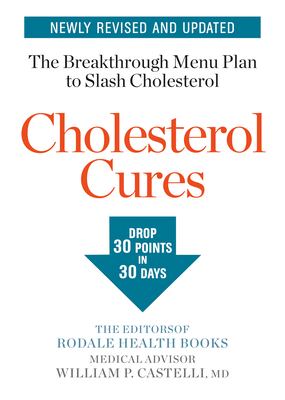 Cholesterol cures : featuring the breakthrough menu plan to slash cholesterol cover image