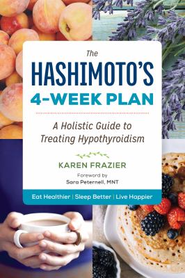 The Hashimoto's 4-week plan : a holistic guide to treating hypothyroidism  cover image cdn