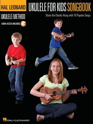 Ukulele for kids songbook : strum the chords along with 10 popular songs cover image