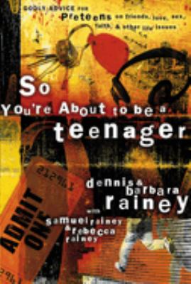 So you're about to be a teenager : godly advice for preteens on friends, love, sex, faith, and other life issues  cover image cdn