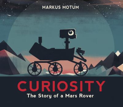 Curiosity : the story of a Mars rover cover image