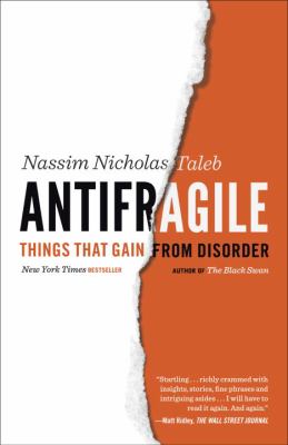 Antifragile : things that gain from disorder cover image