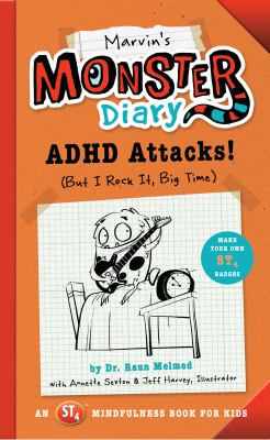 Marvin's monster diary : ADHD attacks! (but I rock it, big time) cover image