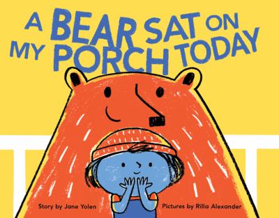 A bear sat on my porch today cover image