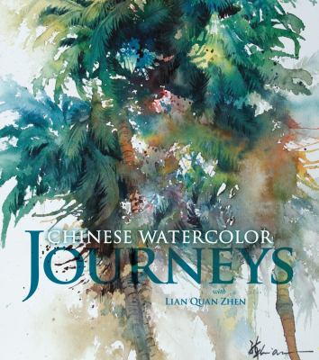 Chinese watercolor journeys with Lian Quan Zhen cover image